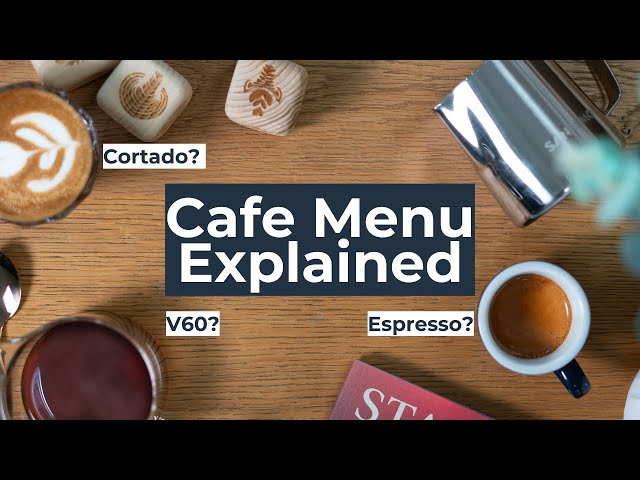 Specialty Café Menu Explained - Coffee Drinks