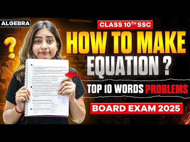 Top 10 Words Problems?🔥 | How to Make Equations? Word Problems? | Class 10th SSC | Board Exam 2025🚀