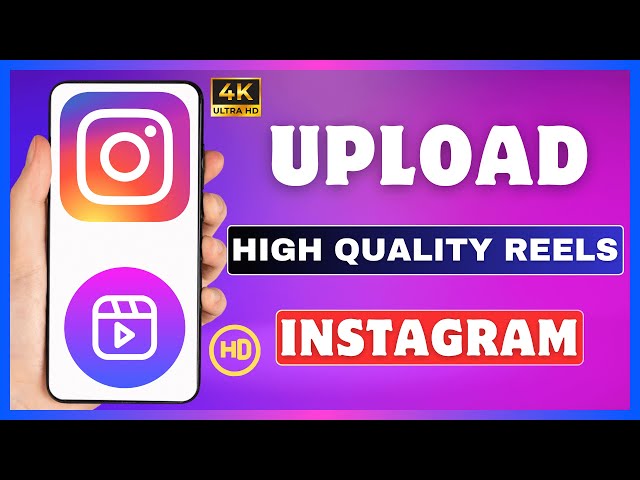 How To Upload High Quality Reels On Instagram | Post 4k Quality Reels Video On Instagram