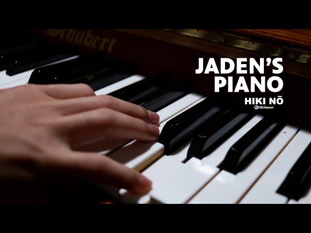 Jaden's Piano | HIKI NŌ - PBS HAWAIʻI