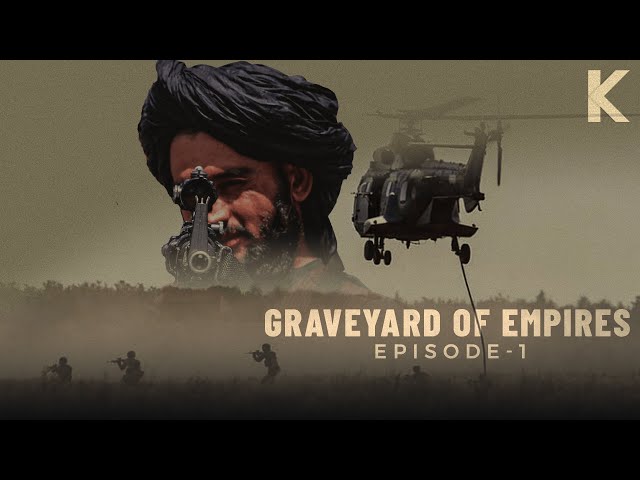 History of Afghanistan | Episode-1 | Afghanistan - Graveyard of Empires | Kitabpedia