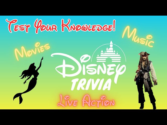 Disney Challenge: Music, Live Action, and Animated Movie Trivia!