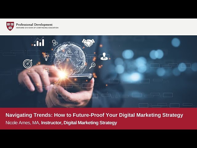 Navigating Trends  How to Future Proof Your Digital Marketing Strategy Webinar with Nicole Ames