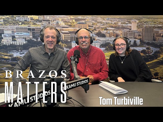 Brazos Matters: Tom Turbiville