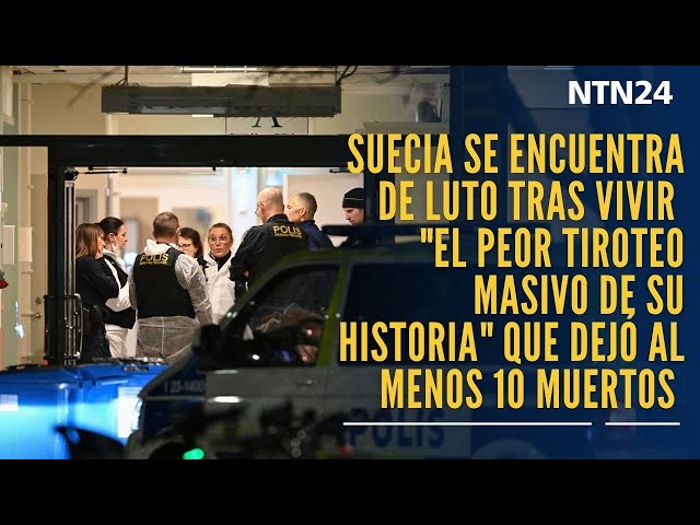 Suecia se encuentra de luto tras vivir "el peor tiroteo De su historia" que dejó al menos 10 muertos