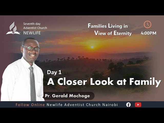 Christian Home & Marriage Week || Day 01- A Closer Look at Family || Pr. Gerald Mochoge