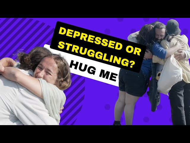 Depressed? Struggling? Hug Me!