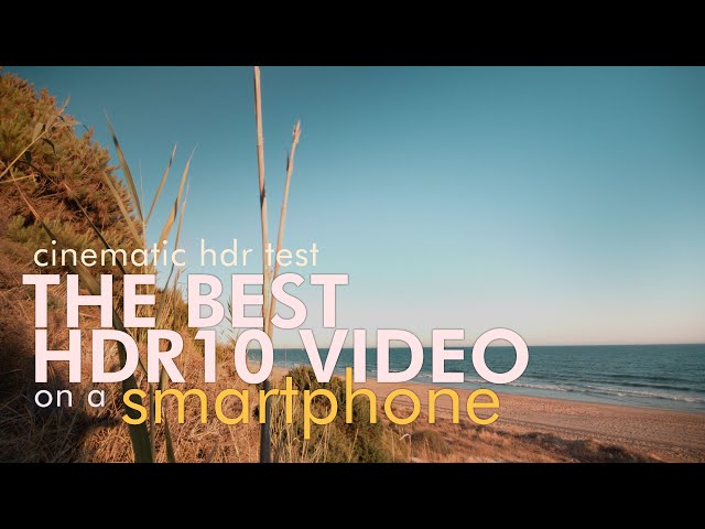 THE BEST HDR10 from a PHONE ever | full range source footage