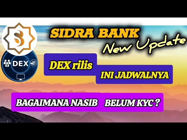 DEX SIDRA BANK RELEASE⁉️ WHAT IS THE FATE OF THOSE WHO HAVEN'T KYC || LATEST SIDRA BANK