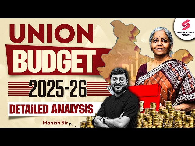 Union Budget 2025-26 Detailed Analysis | Budget Highlights 2025 for RBI Grade B | Manish Sir