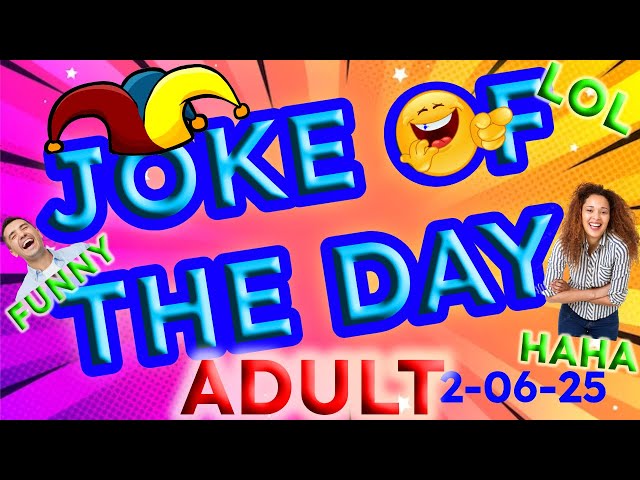 Best Joke Of The Day Adult