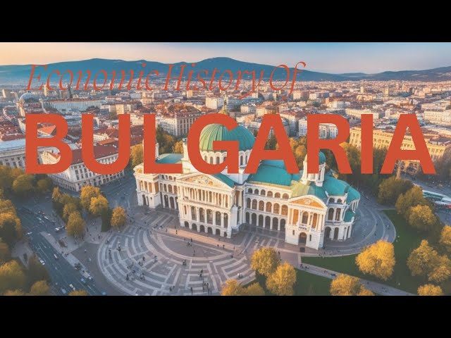 Bulgaria's Economic Journey #history #economichistory #economy #economic #money #bulgaria