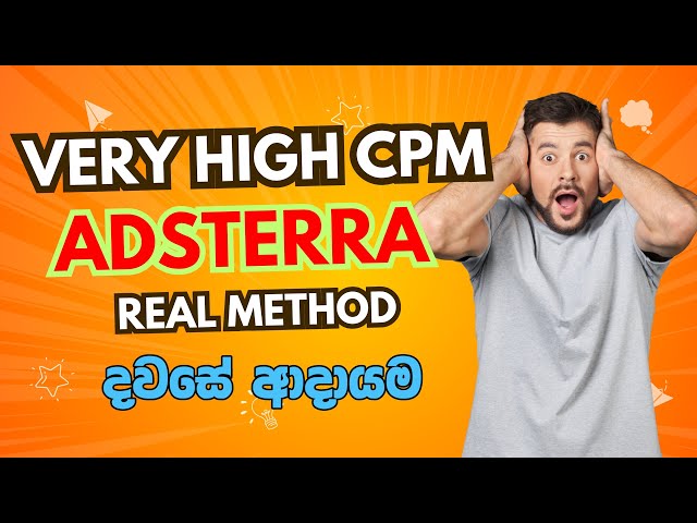 Adsterra Sinhala Guide 2025 – Boost Your CPM & Earnings!