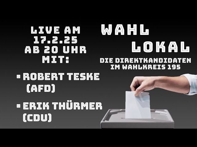 Wahl - Lokal 2025 Die direktkandidaten stellen sich vor (3) - Live aus dem Fernsehzimmer