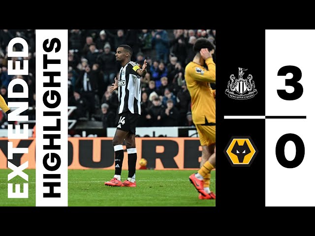 Newcastle United 3 Wolverhampton Wanderers 0 | EXTENDED Premier League Highlights