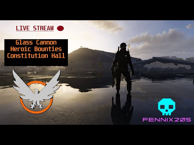 The Division 2 | Glass Cannon Bounty Hunter |1440p 60 LIVE STREAM