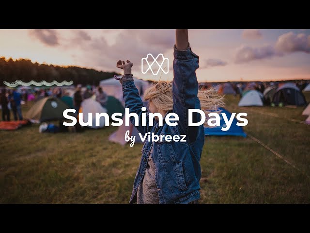 Vibreez - Sunshine Days (Lyrics)