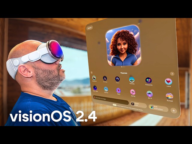 visionOS 2.4 Brings HUGE Changes to Apple Vision Pro!