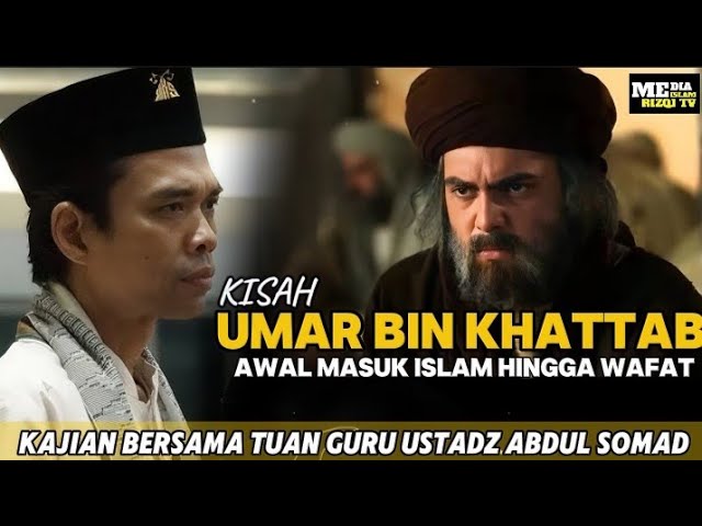 Kisah Umar Bin Khattab‼️Awal Masuk Islam Hingga Wafatnya | Ustadz Abdul Somad