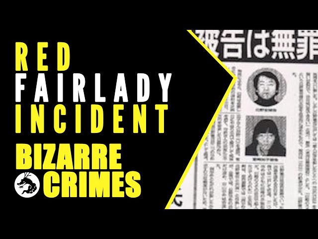 Bizarre Crimes & Disappearances: Red Fairlady Incident