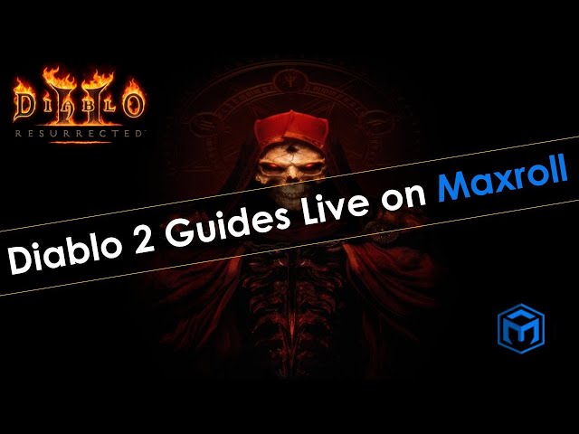 Diablo 2 Guides Are Live on Maxroll!