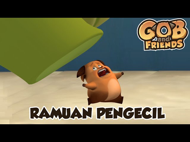 Gob and Friends - Ramuan Pengecil | Kartun Anak Lucu