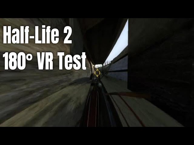 Half-Life 2 180° VR Test