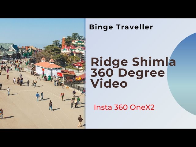 The Ridge: Mall Road Shimla: 360 Degree Video: Binge Traveller: Doctors on Road: Subscribe Now