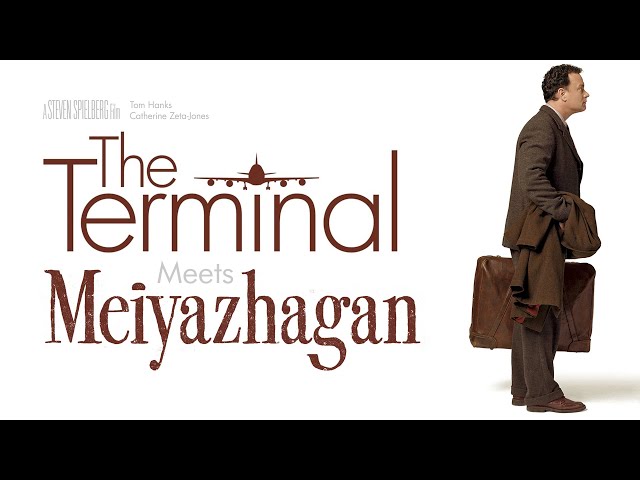 The Terminal | Poraen Naa Poraen - Meiyazhagan | Tom Hanks | Tamil Edit