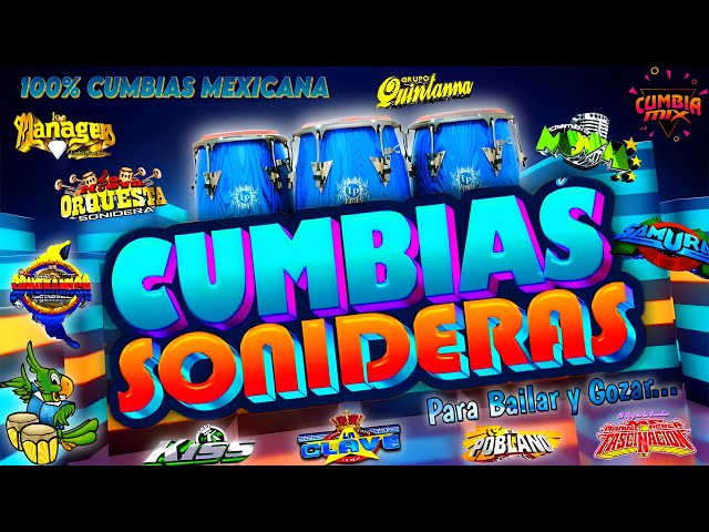 ⚡MEJORES CUMBIAS SONIDERAS DEL AÑO 2025✨MIX CUMBIAS PARA BAILAR TODA LA NOCHE💃🕺100% CUMBIAS MEXICANA