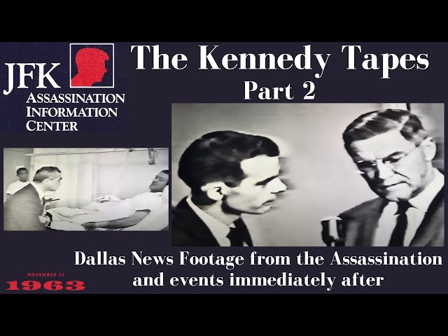 JFK Assassination: The Kennedy Tapes, Part 2 [Original News Footage]