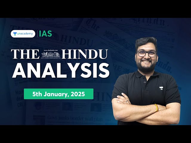 The Hindu Newspaper Analysis LIVE | 5th January | UPSC Current Affairs Today | Abhishek Mishra