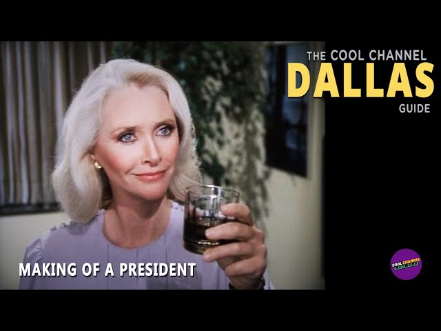 Making of a President | S04E13 | Cool Channel Dallas Guide