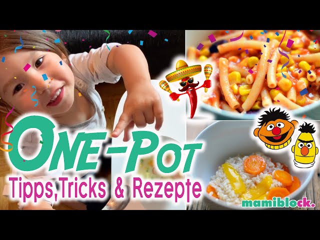 One Pot Küche für Kinder 🥘👩🏻‍🍳| Die besten Tipps, Tricks und Rezepte | Mom Hacks | mamiblock