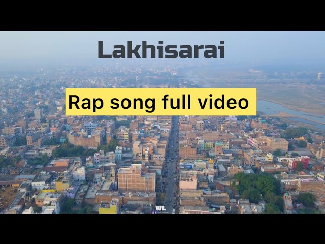 Lakhisarai Rap song 🎵 by @wahh_lakhisarai_ #lakhisarai