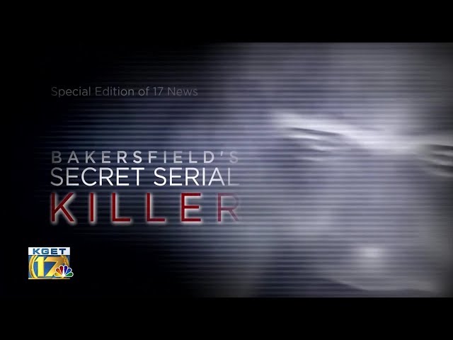 Bakersfield's Secret Serial Killer