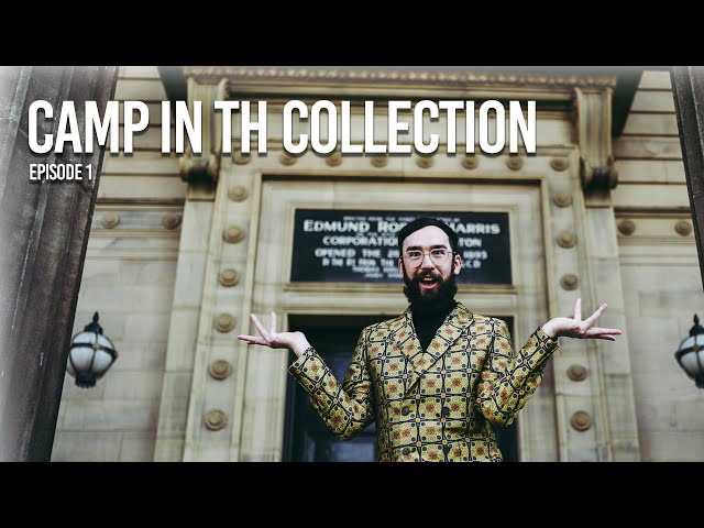 Camp in the Collection: Episode 1