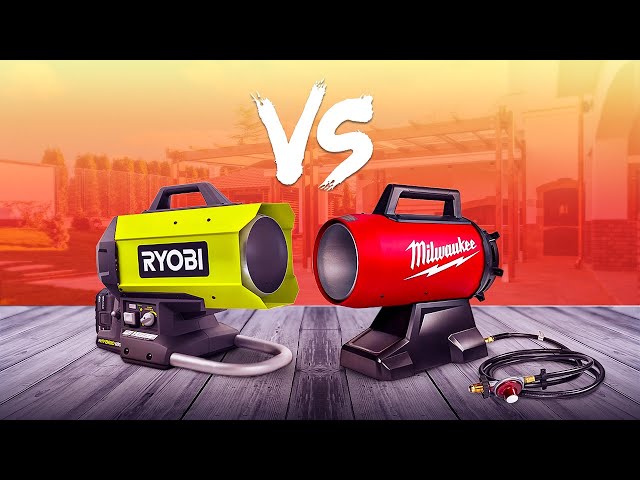 Milwaukee M18 Air Propane Heater VS Ryobi ONE+ - Which is better?