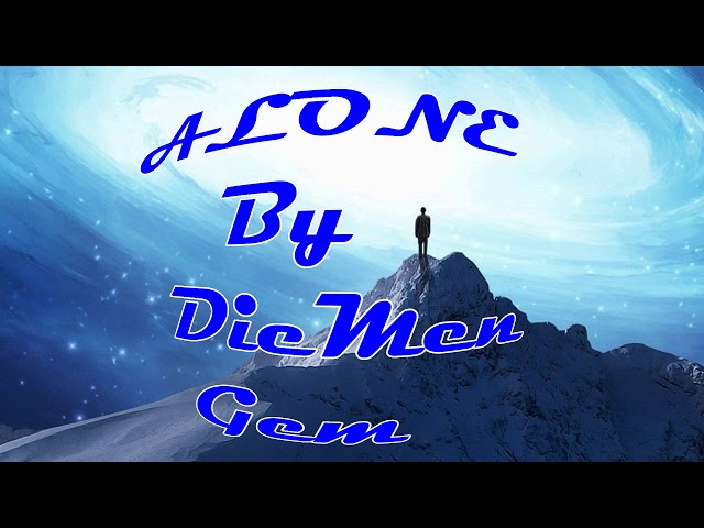 Alone by DieMen Gem