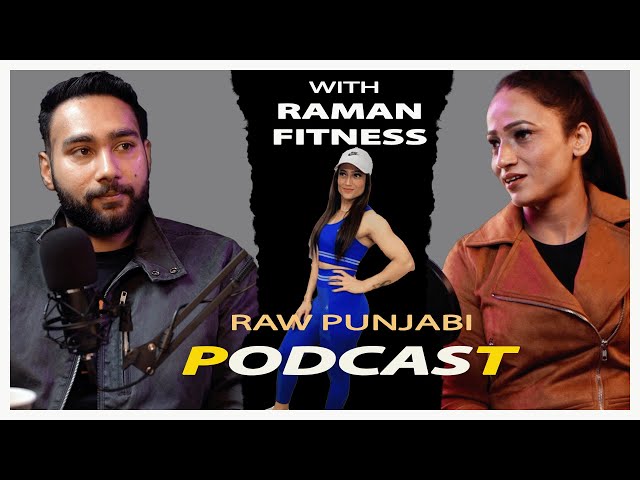 New raw punjabi Podcast with Raman fit New zealand