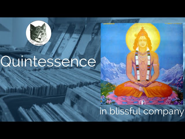 Quintessence - in Blissful Company | ALBUM REVIEW