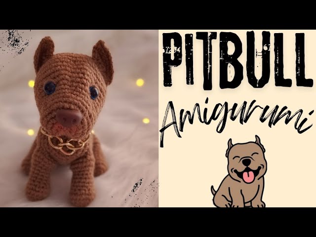 CACHORRO 🐶 PITBULL AMIGURUMI de crochê ( passo a passo)