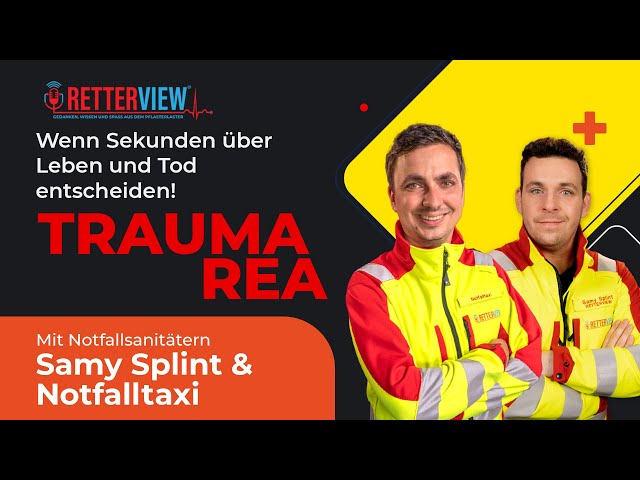 Trauma-Reanimation: Wenn Sekunden über Leben und Tod entscheiden!