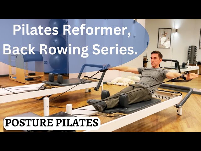 Pilates Reformer, Back Rowing Series, Beg/Int/Adv.