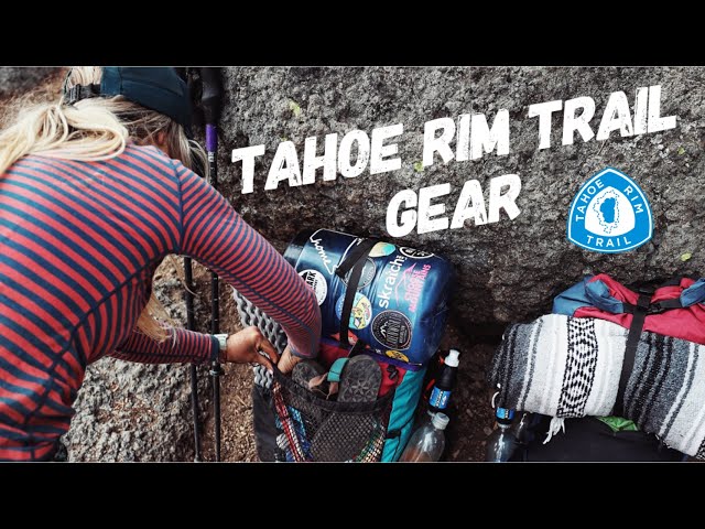 Tahoe Rim Trail Gear | Part 1 - Pack and Sleep System