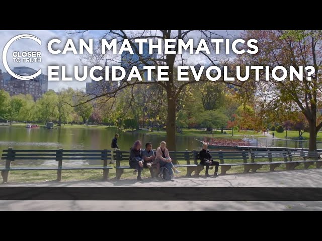 Can Mathematics Explain Evolution? | Episode 2209 | Closer To Truth