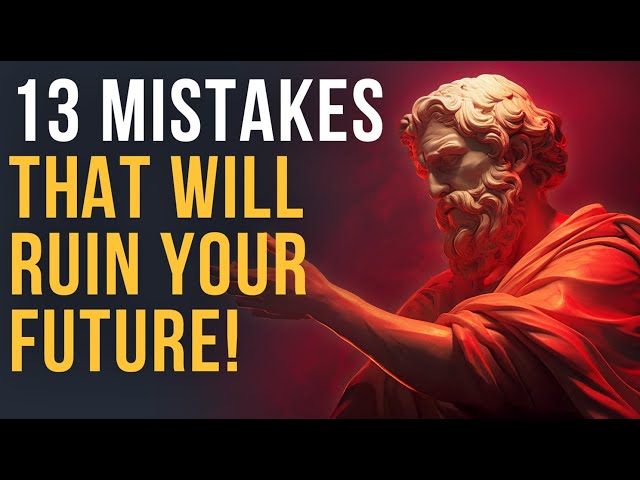 13 Deadly Mistakes to Avoid in Your Later Years | Stoicism