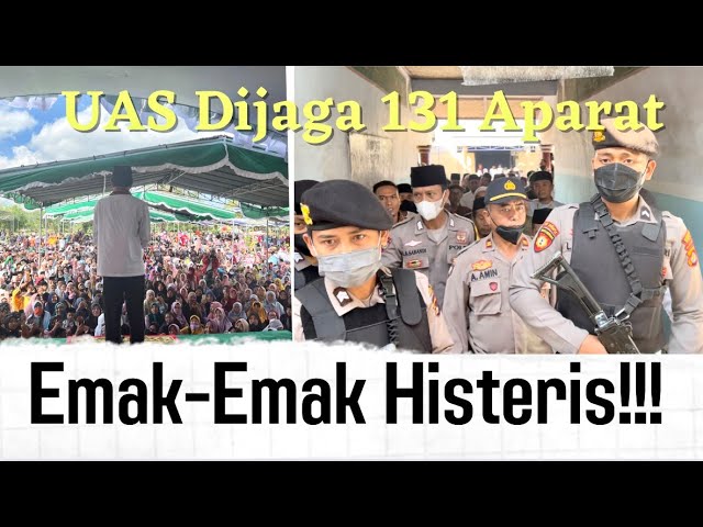 UAS Datang, Emak-emak Histeris | 131 Polisi Amankan Lokasi Tabligh Akbar di Lombok - NTB