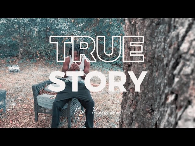 Kp Rambo - True Story (Official Music Video)