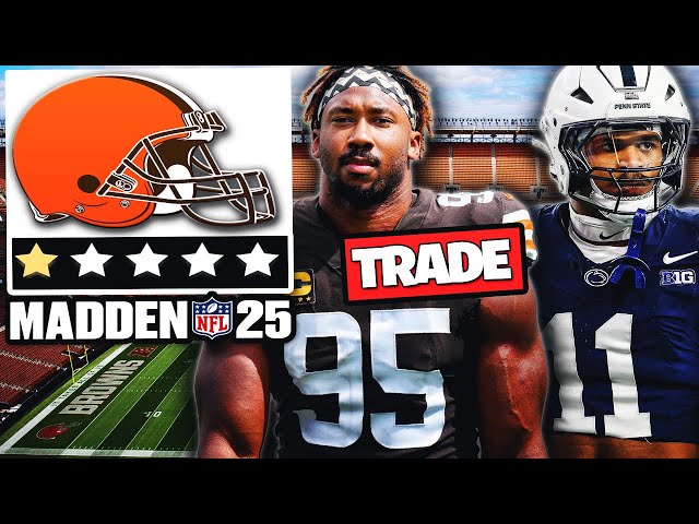 Trading Myles Garrett & Drafting ABDUL CARTER | Realistic Rebuild of the Browns | Madden 25